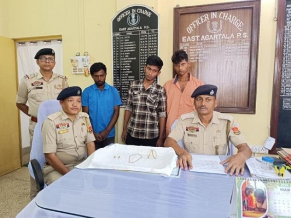 Three thieves arrested by East Agartala Police